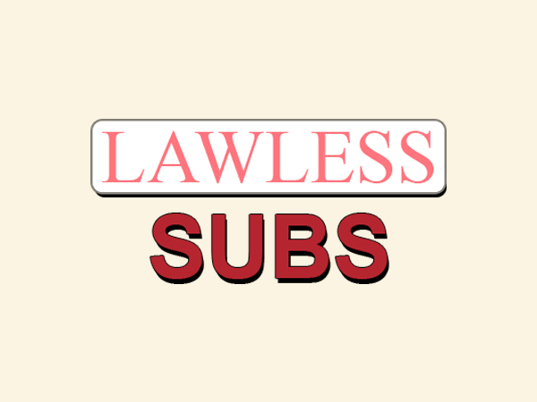 Lawless Subs